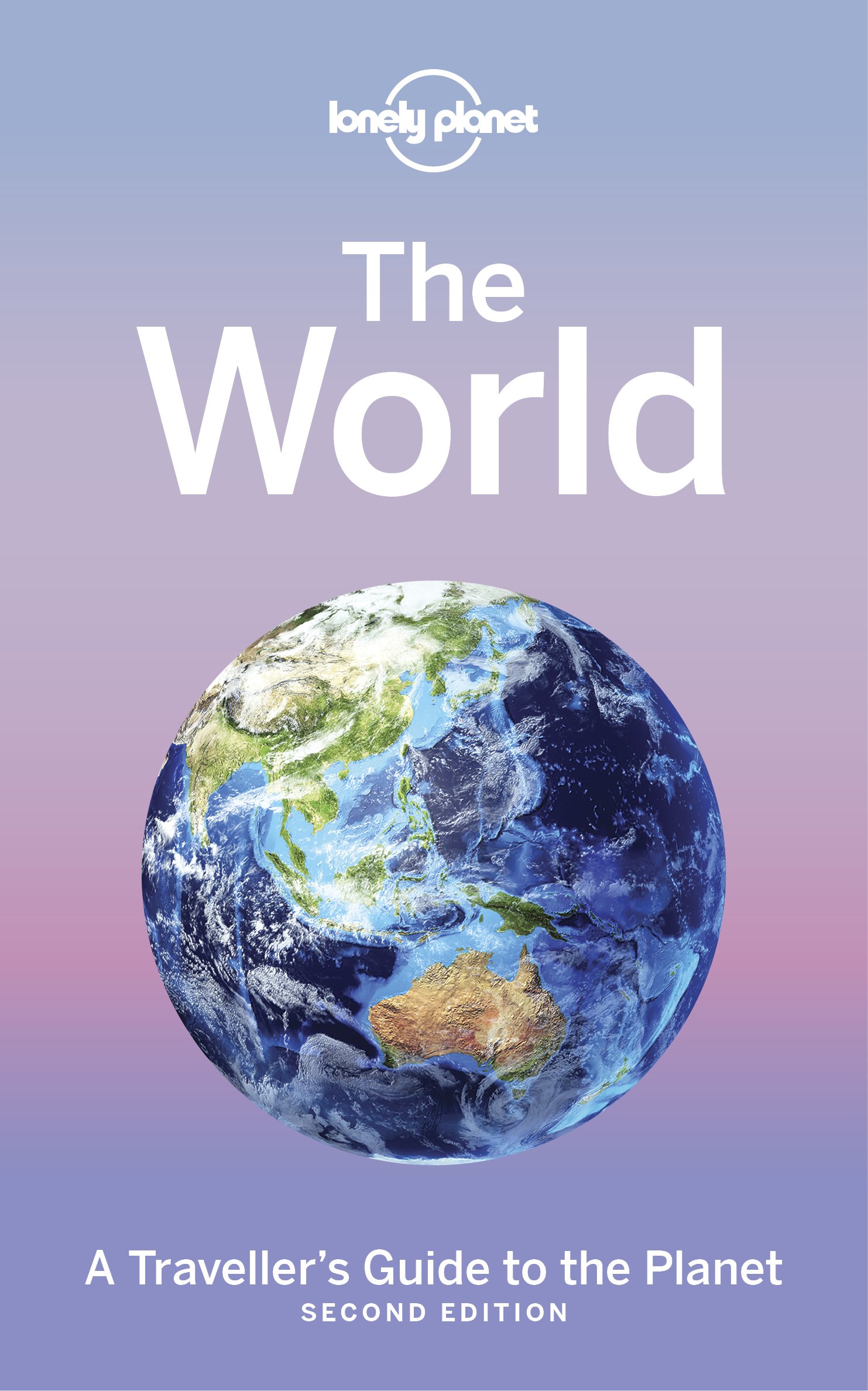 The World: A Traveller's Guide to the Planet (Lonely Planet
